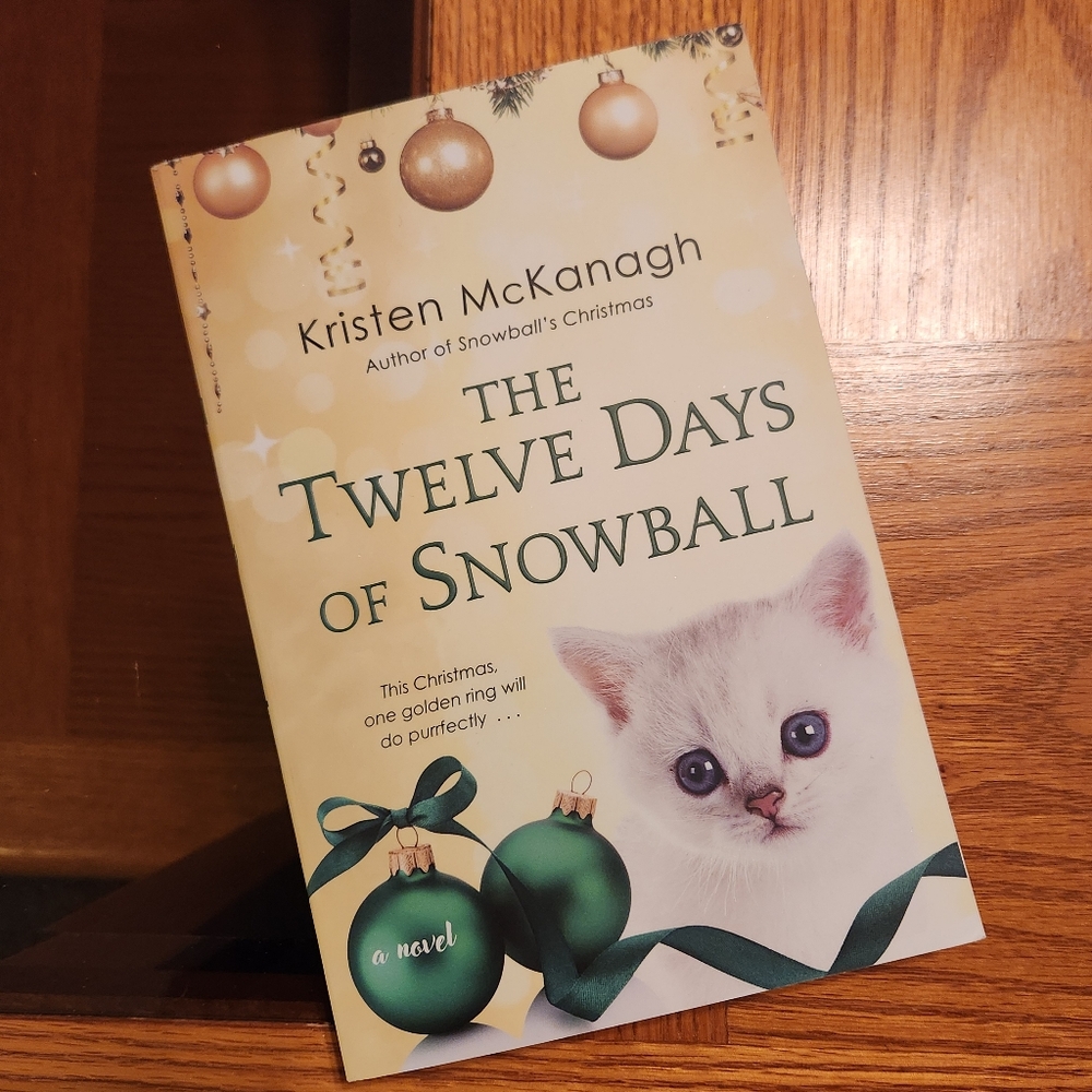 NWT The Twelve Days of Snowball by Kristen McKanagh